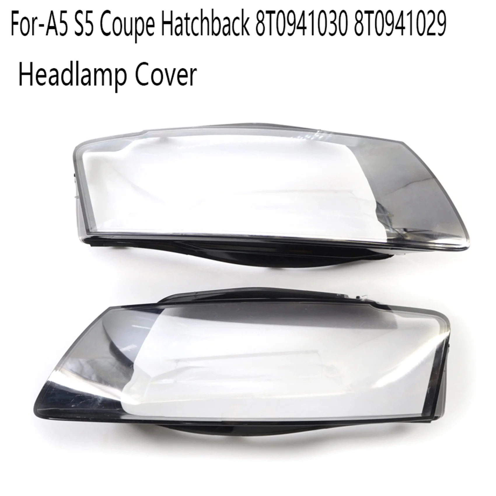 המכונית אור הראש לן מסגרת מעטפת ברור אהיל כיסוי מתאים-אאודי A5 S5 קופה Hatchback 8T0941030 8T0941029 התמונה 1